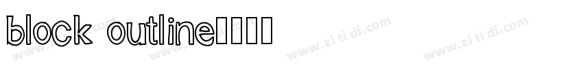 block outline字体转换 block outline字体转换